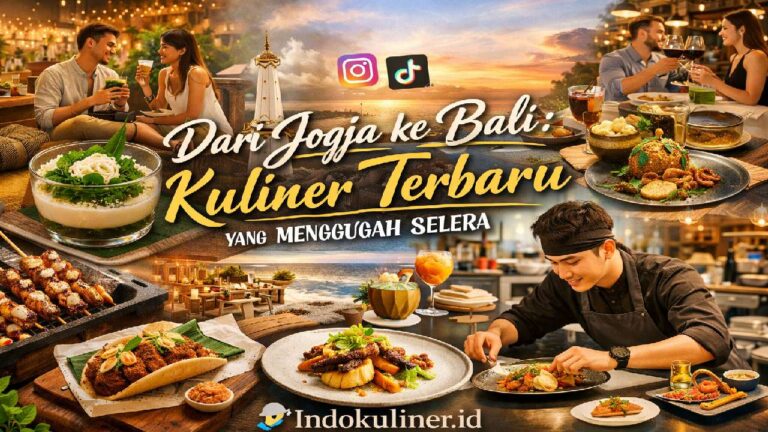 Dari Jogja ke Bali: Kuliner Terbaru yang Menggugah Selera