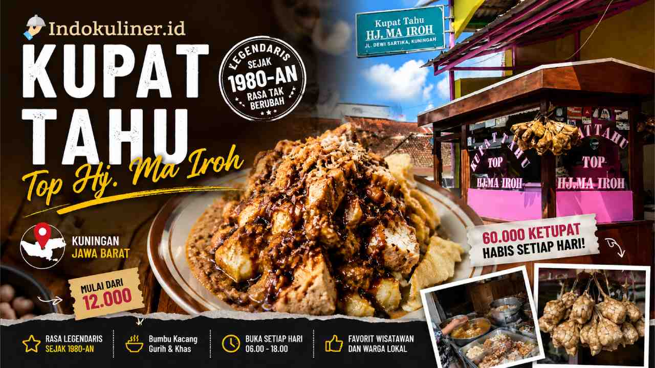 Kupat Tahu Top Hj. Ma Iroh, Kuliner Legendaris Kuningan Sejak 1980-an