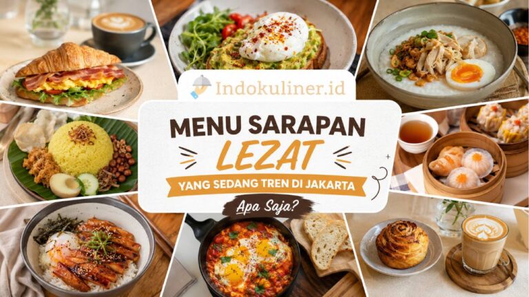 Menu Sarapan Lezat yang Sedang Tren di Jakarta, Apa Saja?