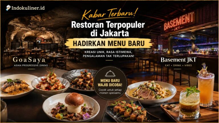 Restoran Terpopuler Jakarta Hadirkan Menu Baru yang Menggoda