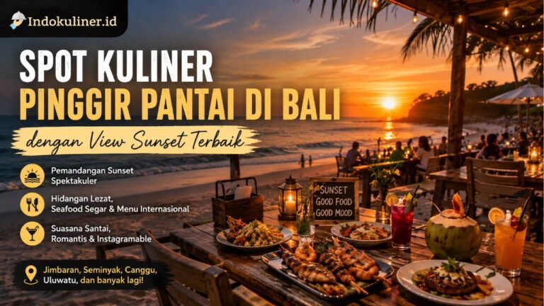 Spot Kuliner Pinggir Pantai di Bali dengan View Sunset Terbaik