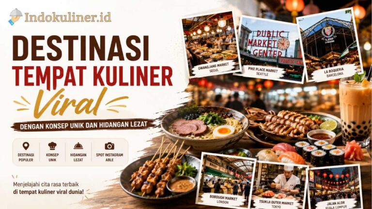 Destinasi Tempat Kuliner Viral dengan Konsep Unik dan Hidangan Lezat