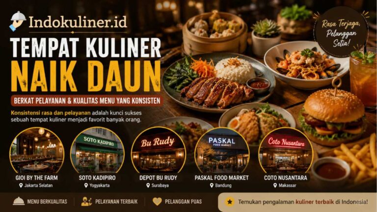 Tempat Kuliner yang Lagi Naik Daun Berkat Pelayanan dan Kualitas Menu yang Konsisten